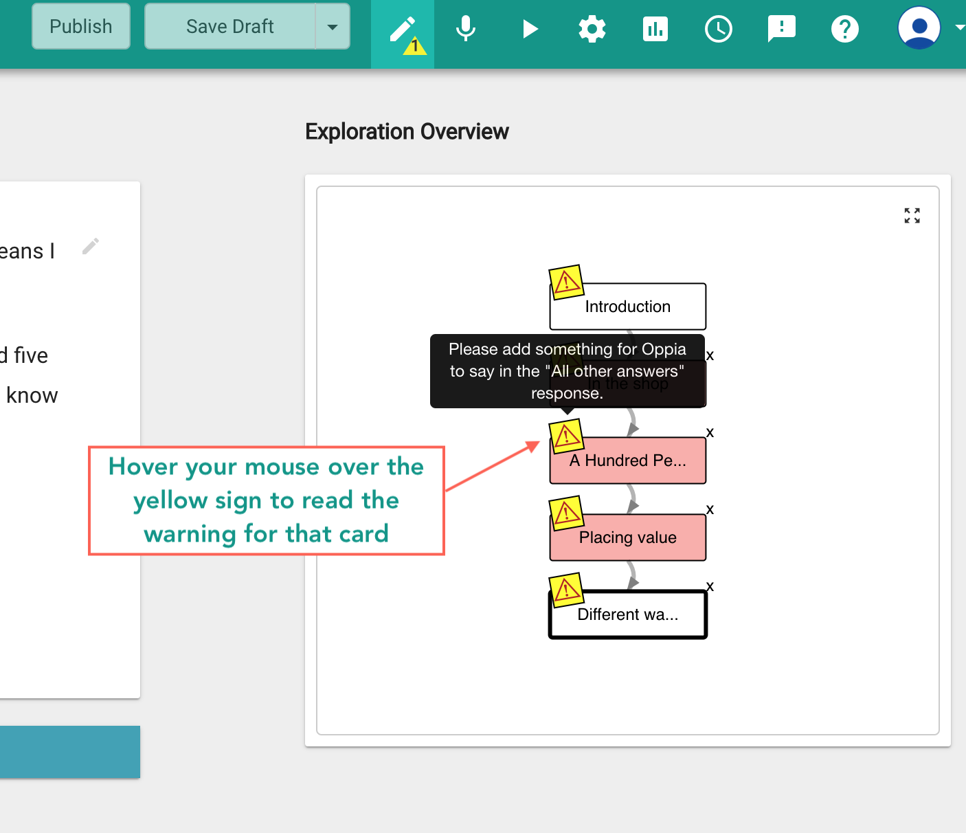 Warning icons appearing on cards in the overview map indicating logic or content errors that need resolution.